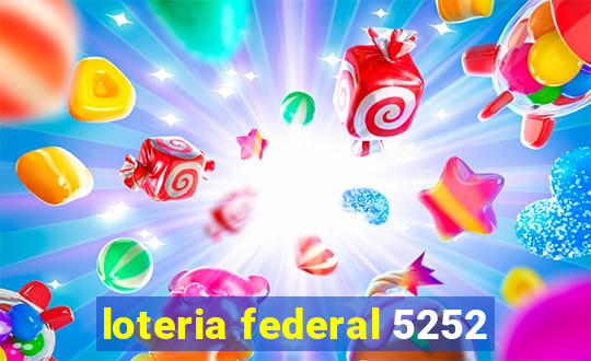 loteria federal 5252